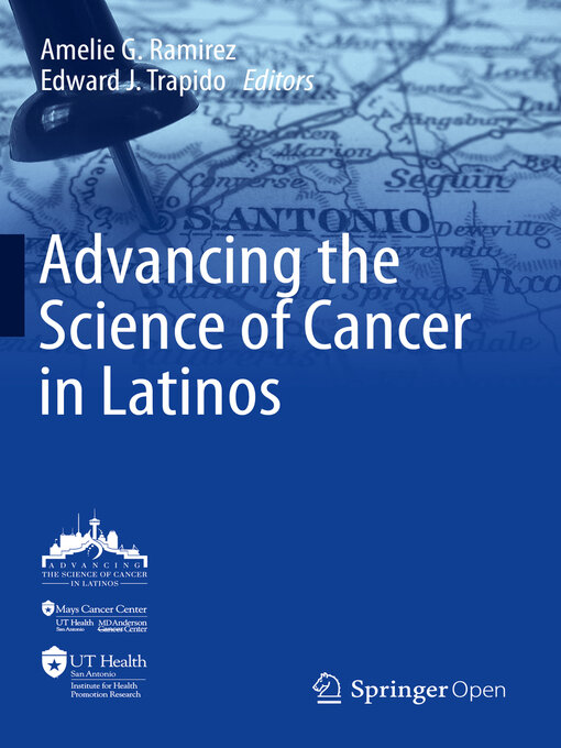 Title details for Advancing the Science of Cancer in Latinos by Amelie G. Ramirez - Wait list